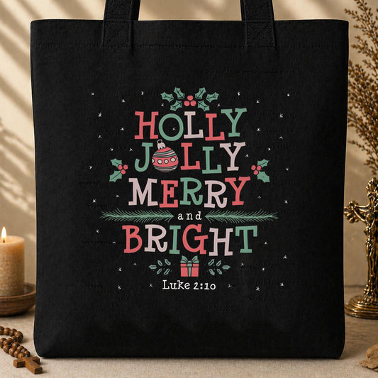 Holy Jolly Merry And Bright Luke 2.10 Tote Bag