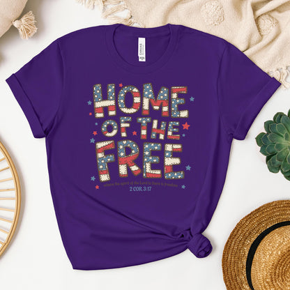 Home Of The Free Where The Spirit Of The Lord Is There Is Freedom 2 Cor. 3.17 01