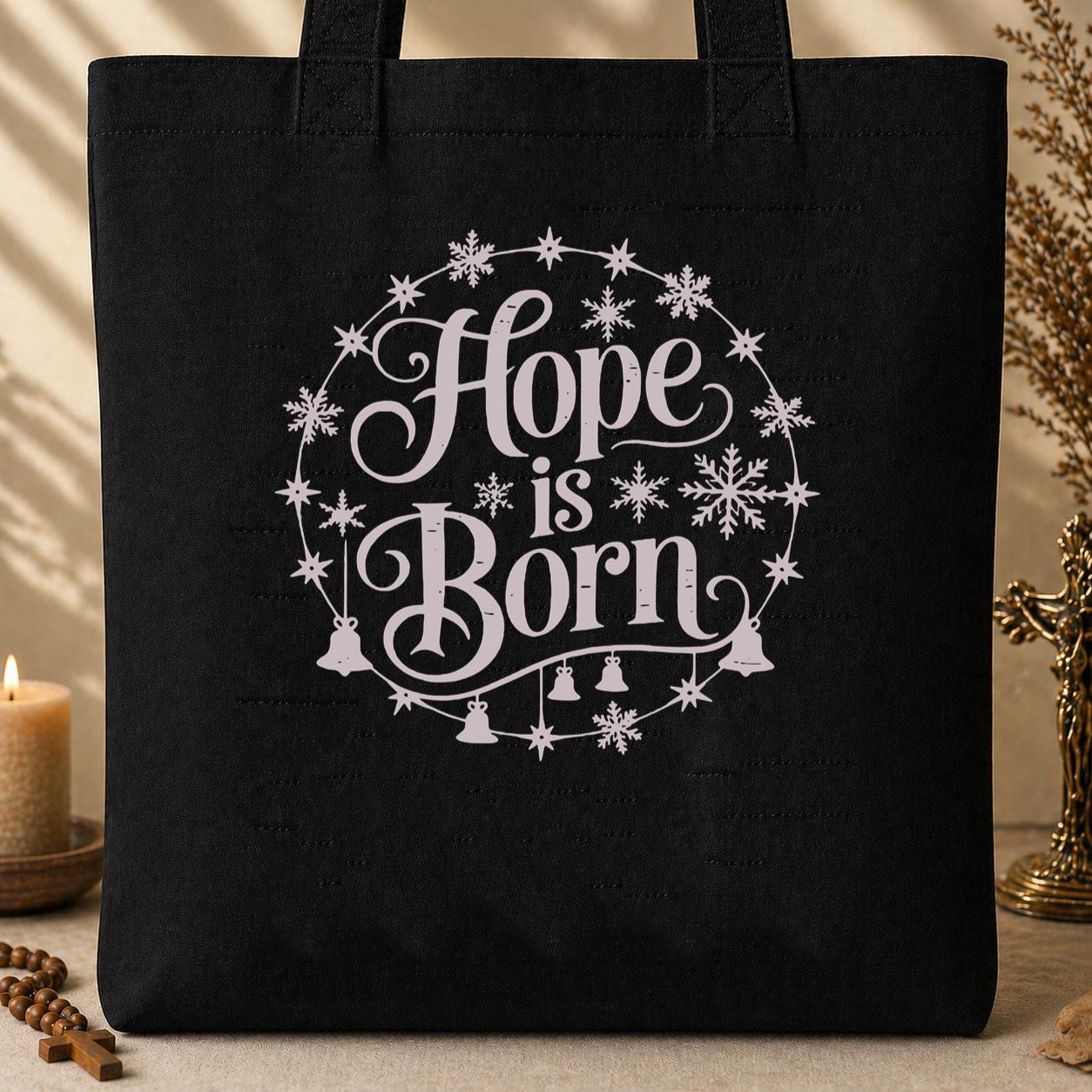 Hope Is Born Tote Bag