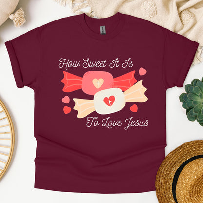 How Sweet It Is To Love Jesus