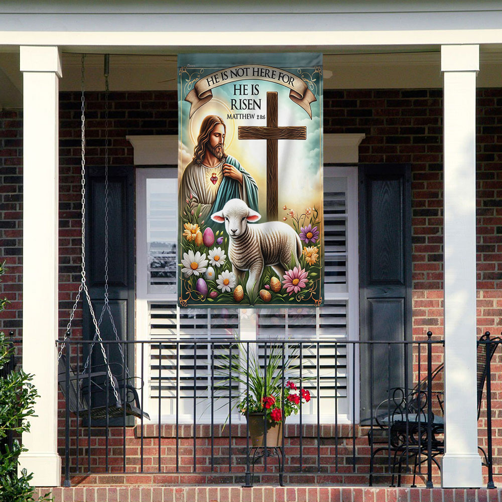 FLAGWIX  Easter Jesus He Is Not Here For He Is Risen Flag