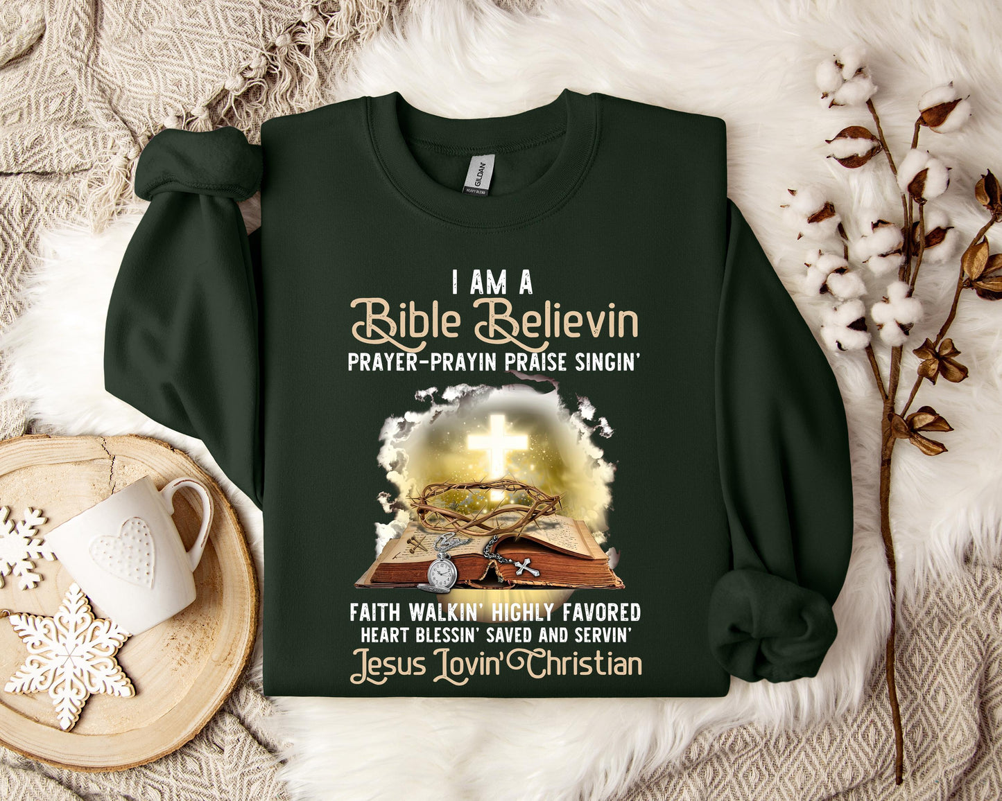 I Am A Bible Beliving Jesus Loving Christian Sweatshirt