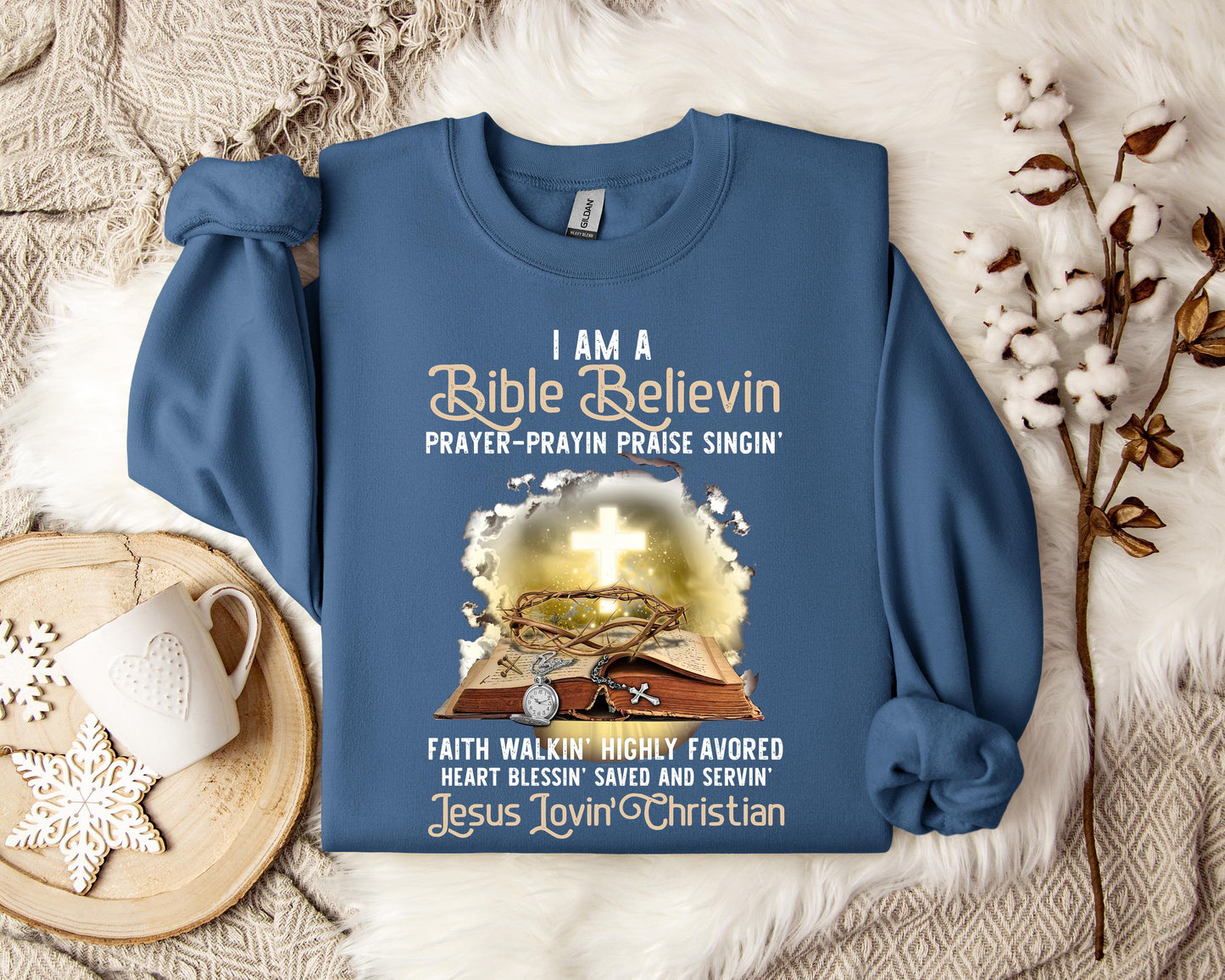 I Am A Bible Beliving Jesus Loving Christian Sweatshirt