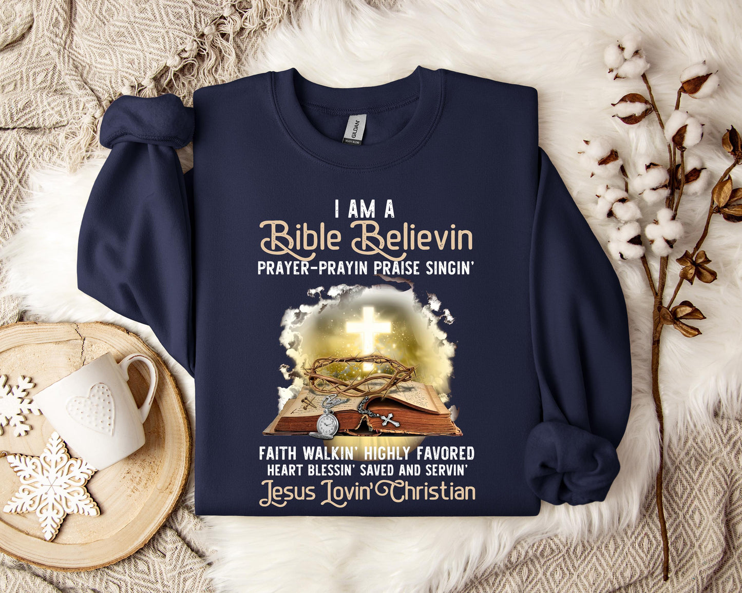 I Am A Bible Beliving Jesus Loving Christian Sweatshirt