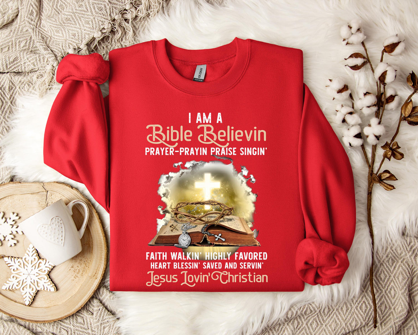 I Am A Bible Beliving Jesus Loving Christian Sweatshirt