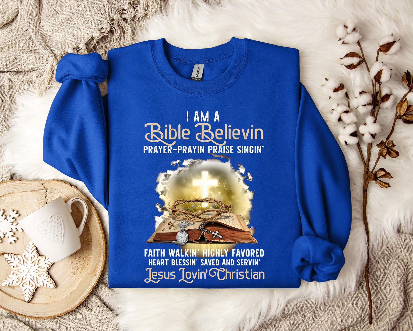 I Am A Bible Beliving Jesus Loving Christian Sweatshirt