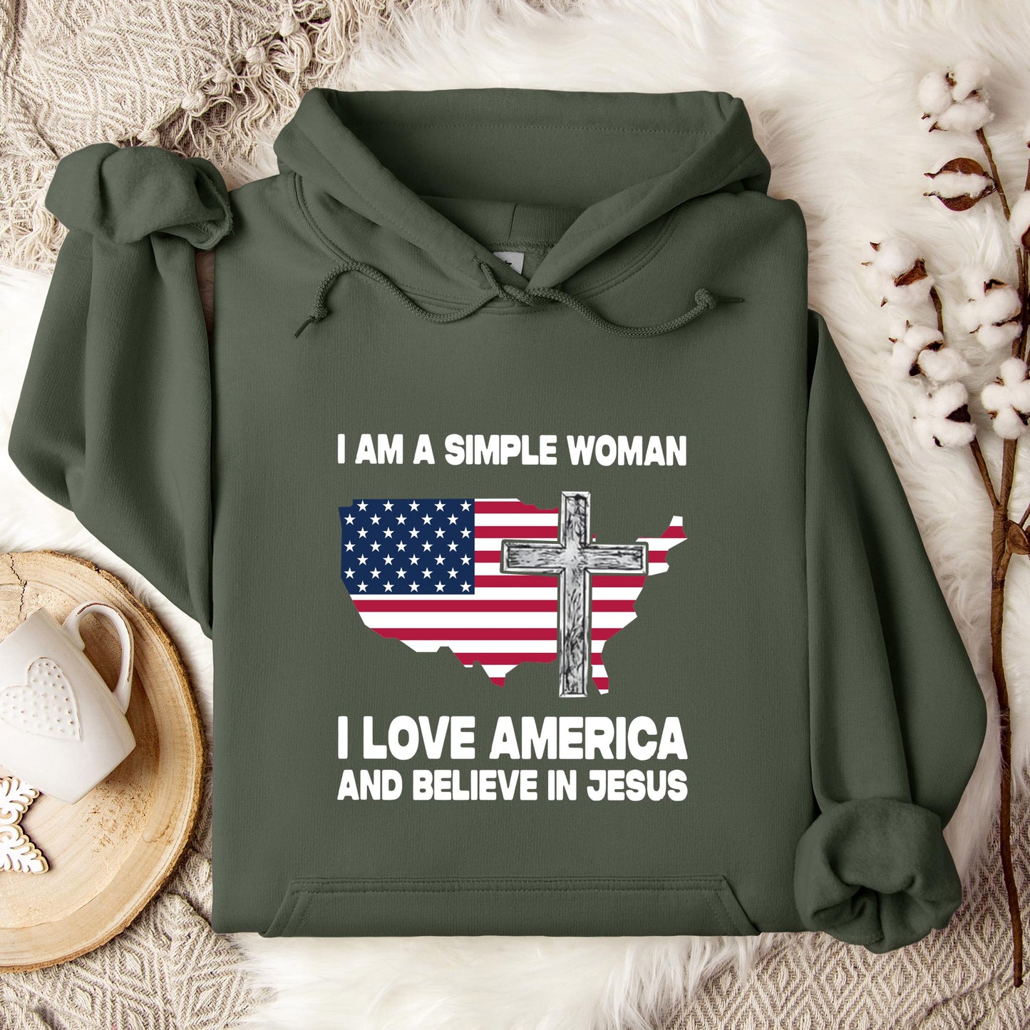 I Am A Simple Woman I Love America And Believe In Jesus Hoodie