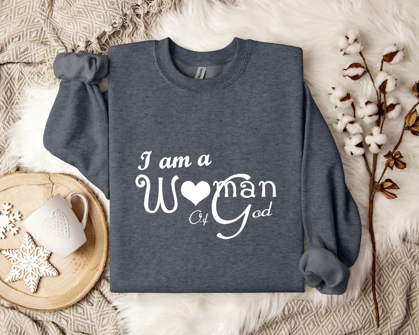 I Am A Woman Of God Sweatshirt