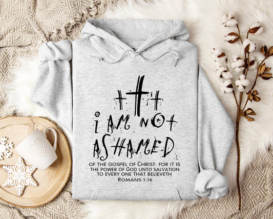 I Am Not Ashamed Romans 1.16