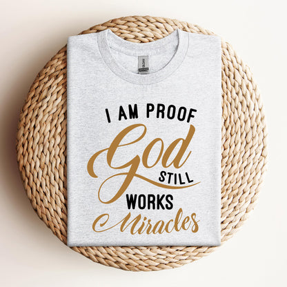 I Am Proof God Still Works Miracles