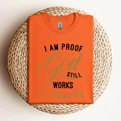 I Am Proof God Still Works Miracles