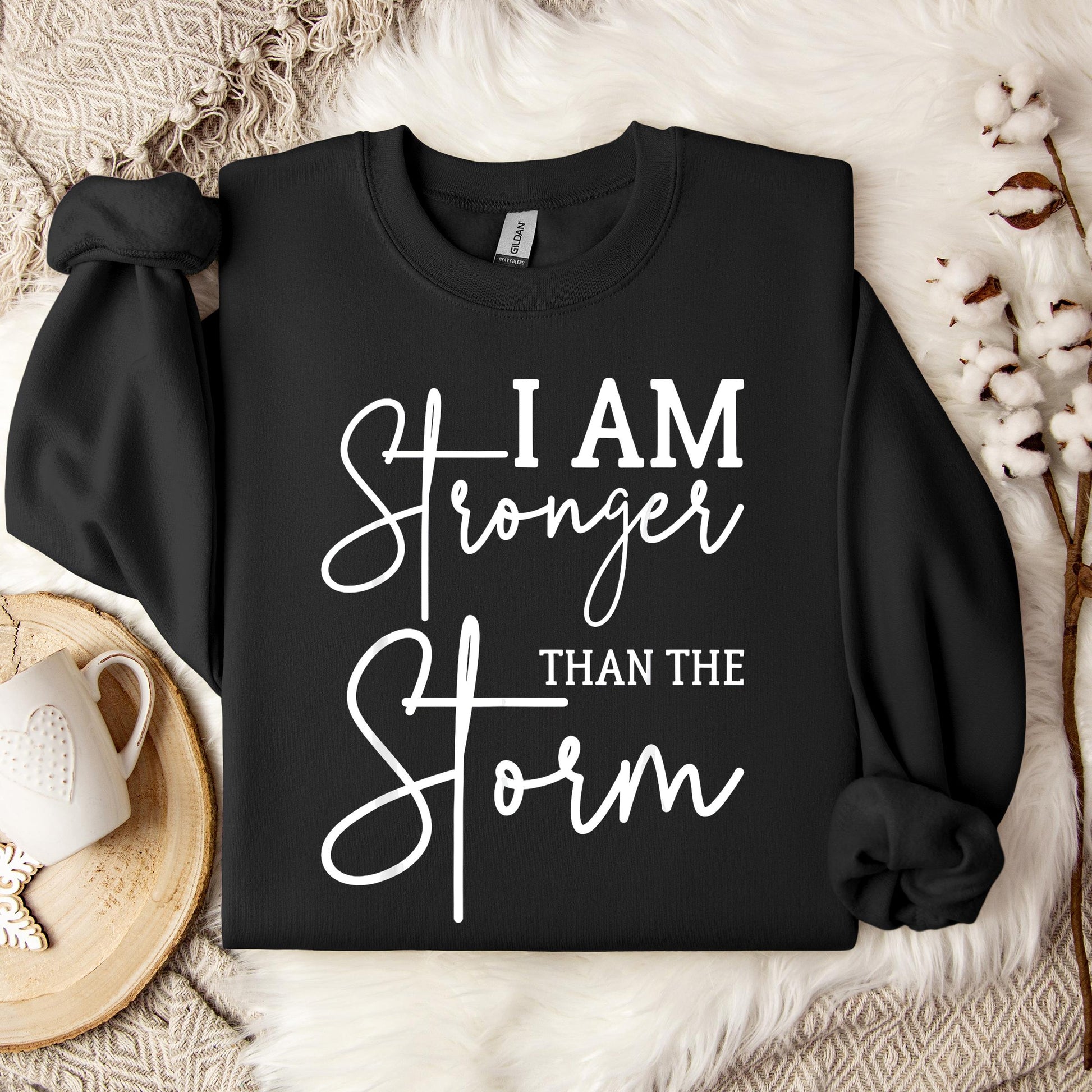 I Am Stronger Than The Storm 01 Sweatshirt