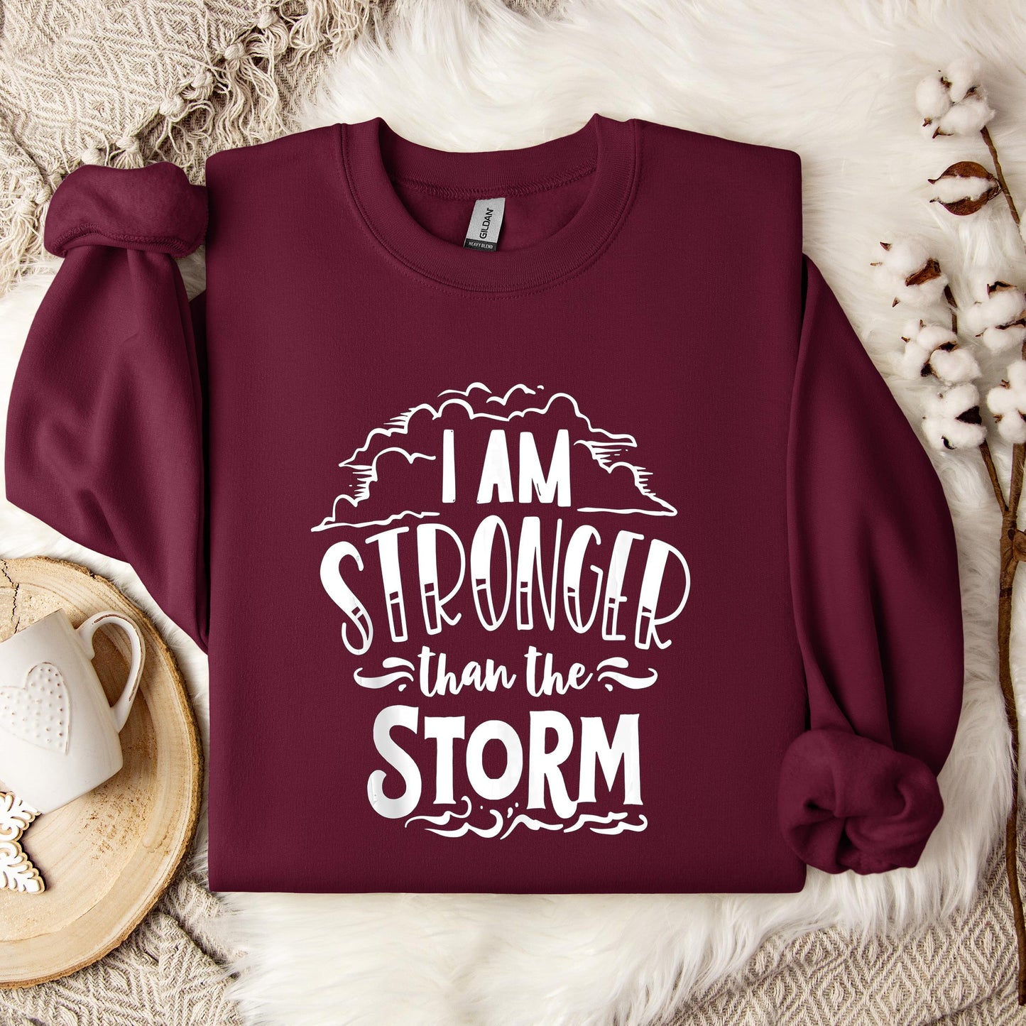 I Am Stronger Than The Storm Sweatshirt