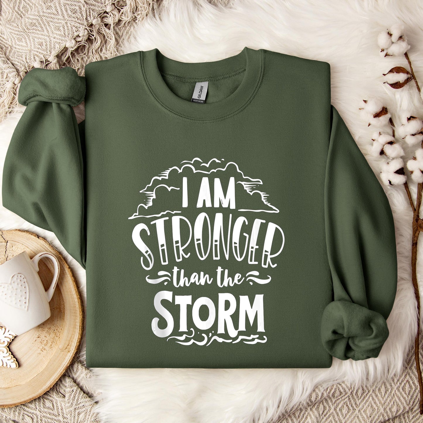 I Am Stronger Than The Storm Sweatshirt