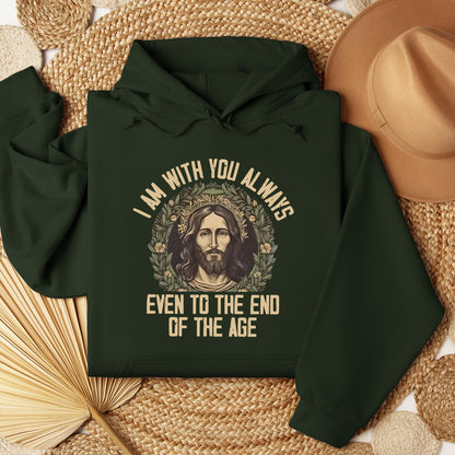 I Am With You Always Even To The End Of The Age