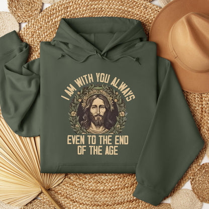 I Am With You Always Even To The End Of The Age