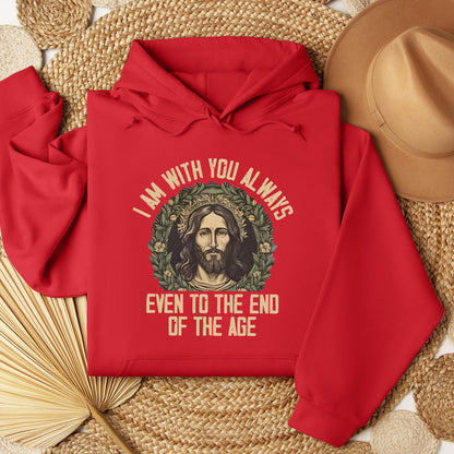 I Am With You Always Even To The End Of The Age