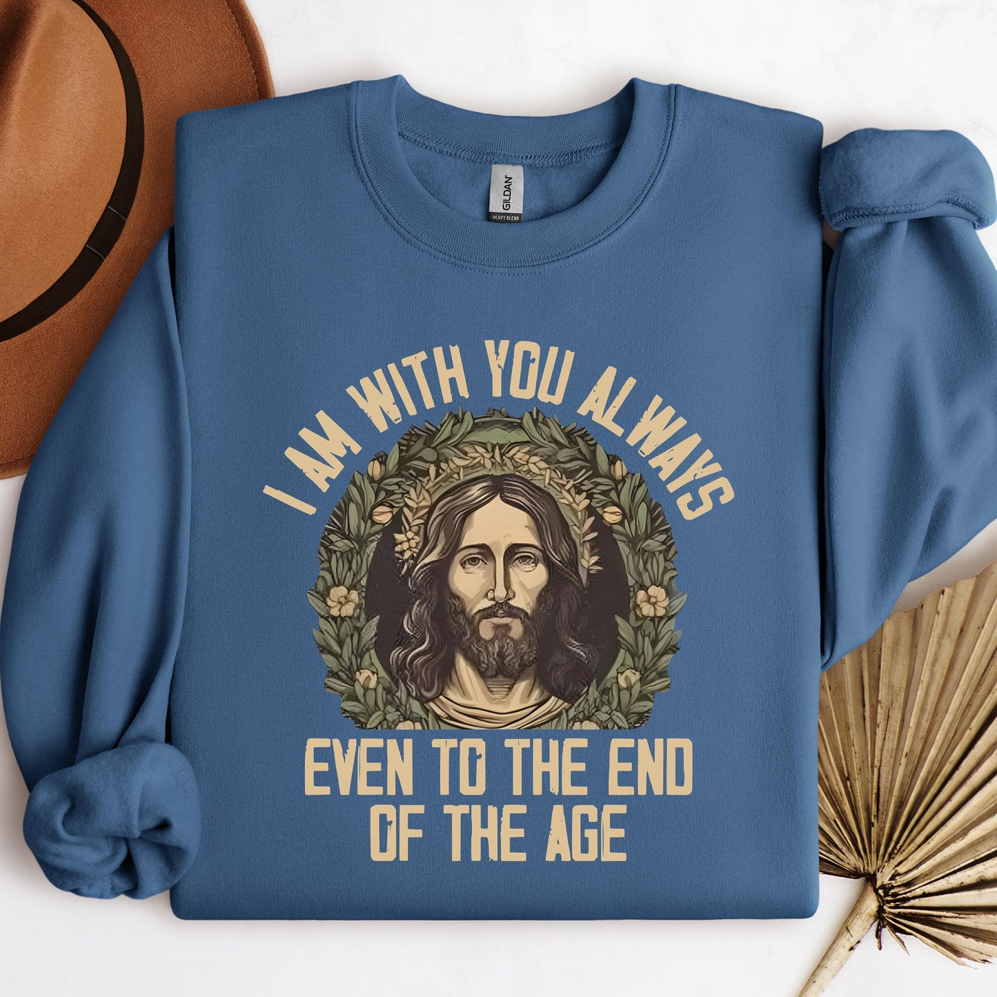 I Am With You Always Even To The End Of The Age