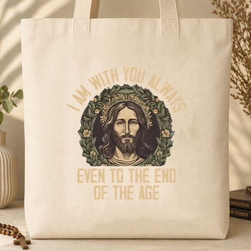 I Am With You Always Even To The End Of The Age Tote Bag