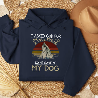 I Asked God For A True Friend So He Gave Me My Dog