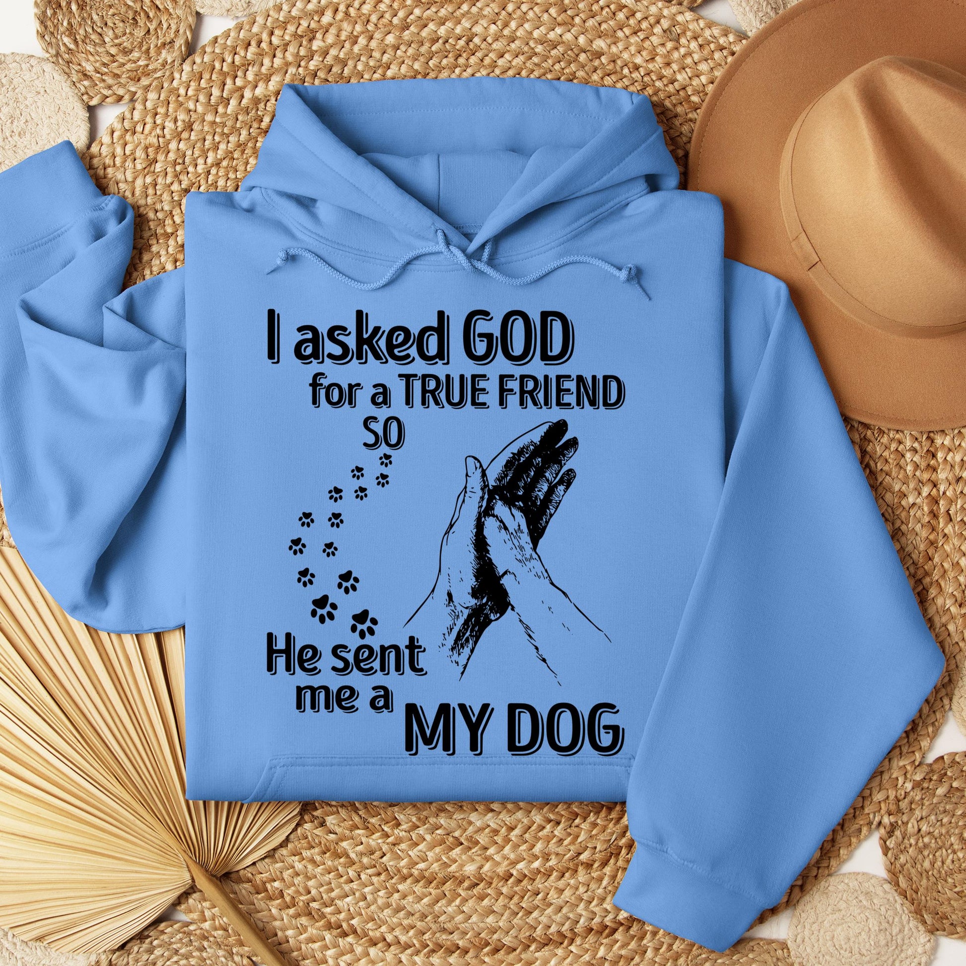 I Asked God For A True Friend So He Sent Me A My Dog 03