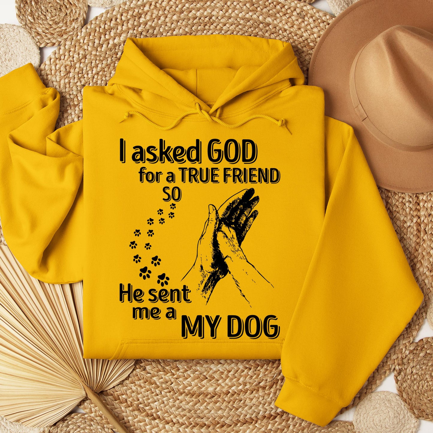 I Asked God For A True Friend So He Sent Me A My Dog 03