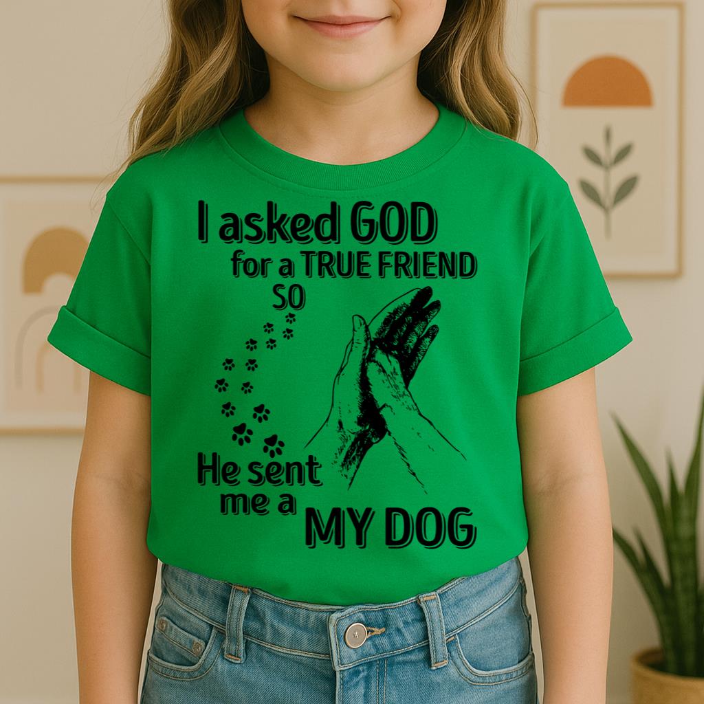 I Asked God For A True Friend So He Sent Me A My Dog 03