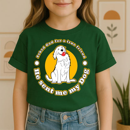 I Asked God For A True Friend So He Sent Me A My Dog 04