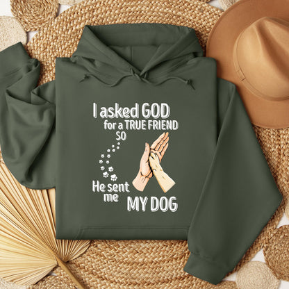 I Asked God For A True Friend So He Sent Me My Dog 01