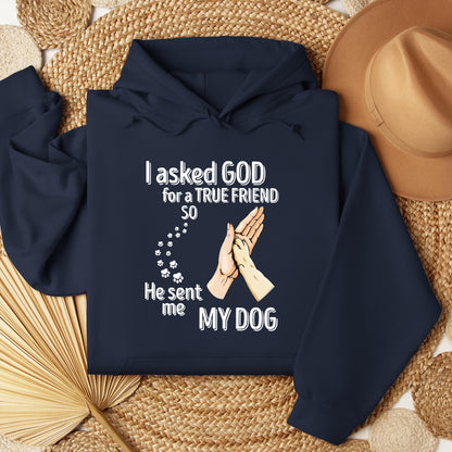 I Asked God For A True Friend So He Sent Me My Dog 01