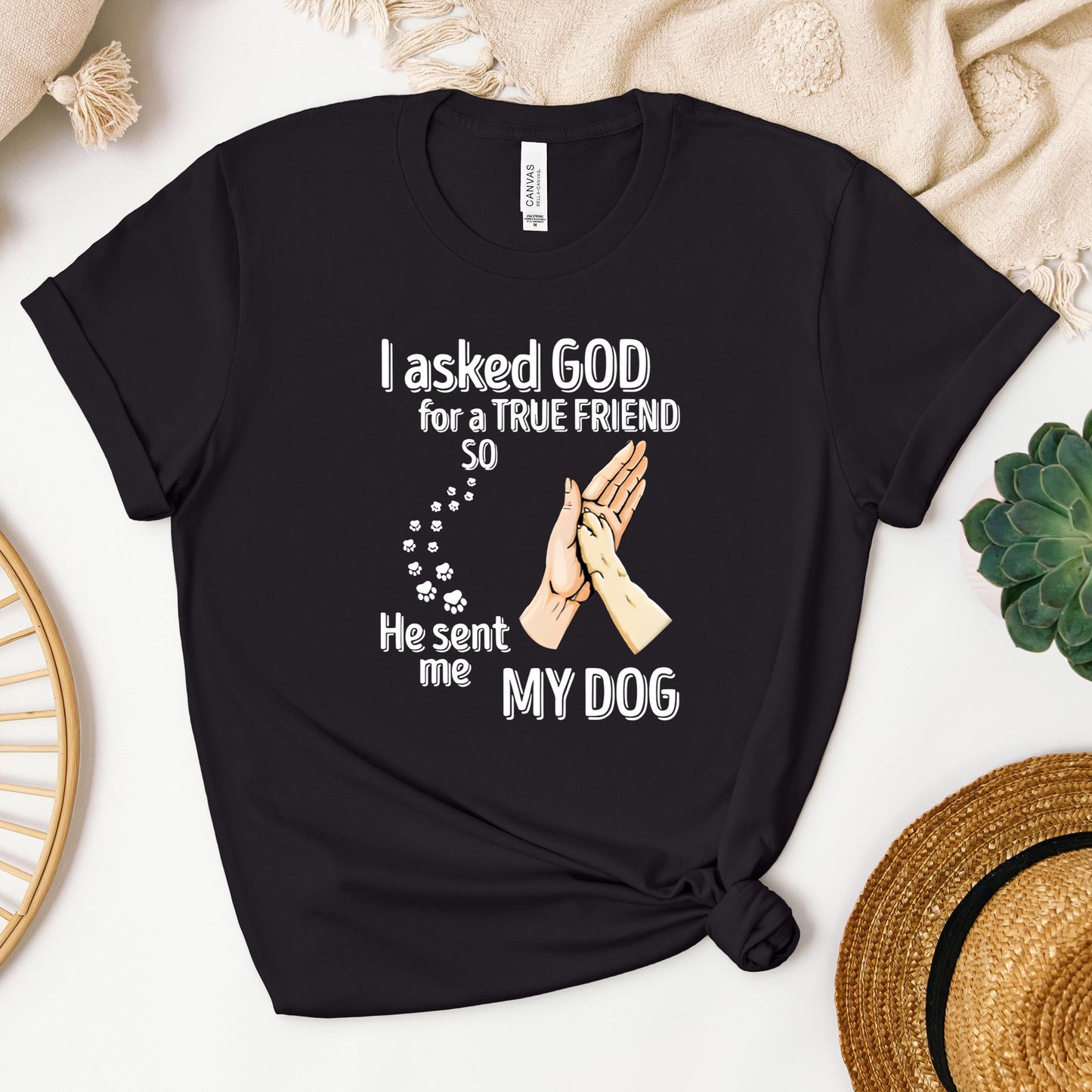 I Asked God For A True Friend So He Sent Me My Dog 01