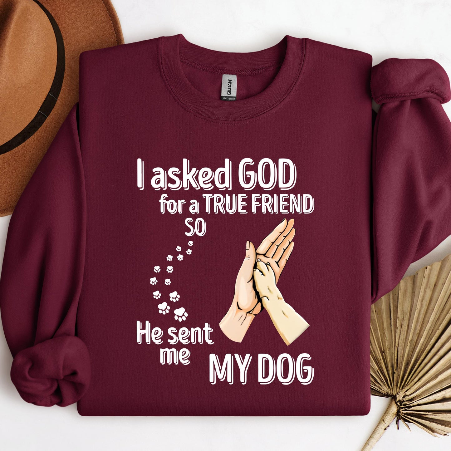 I Asked God For A True Friend So He Sent Me My Dog 01