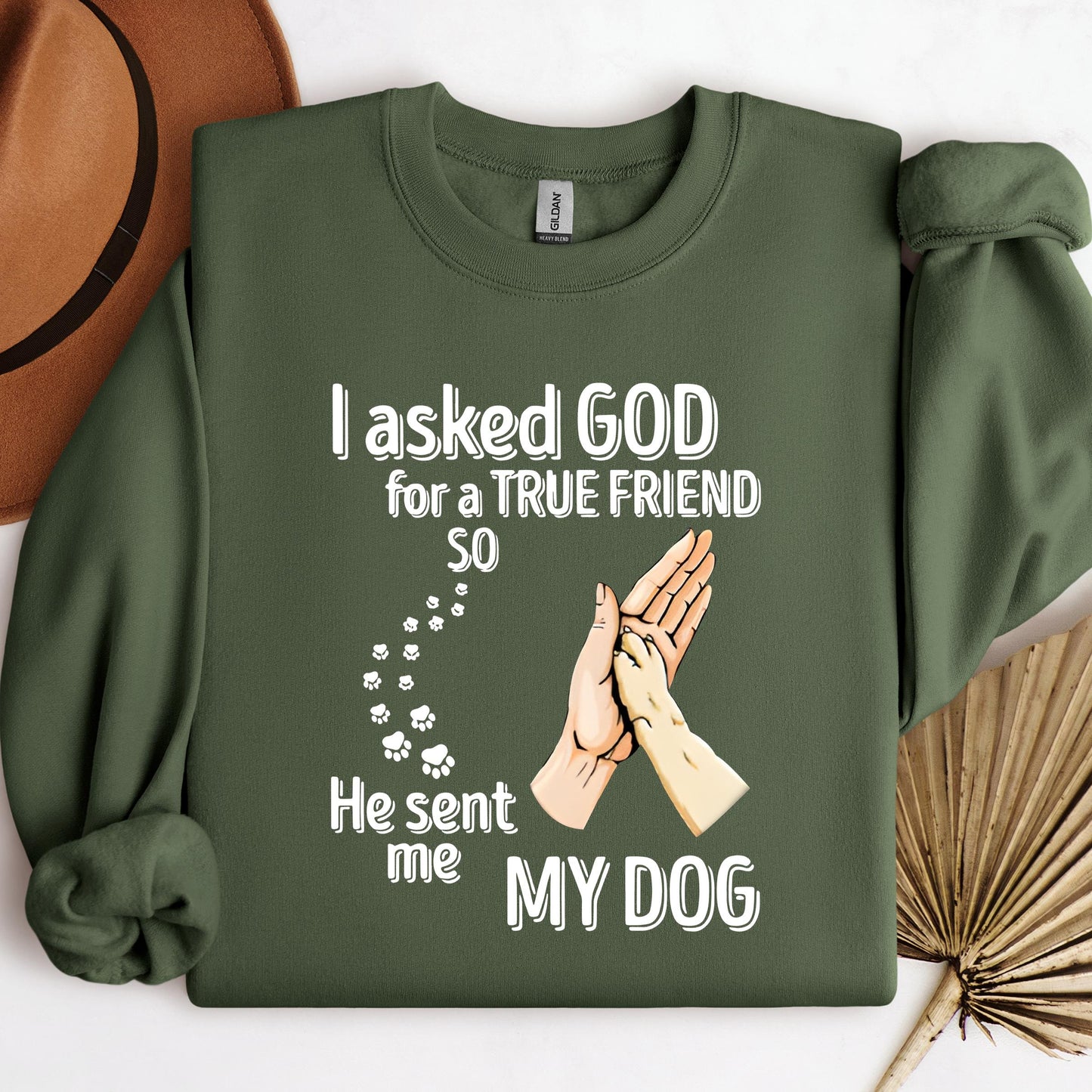 I Asked God For A True Friend So He Sent Me My Dog 01