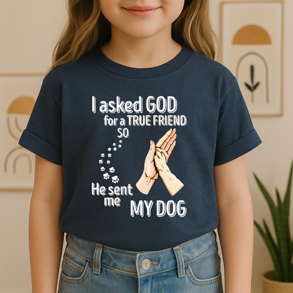 I Asked God For A True Friend So He Sent Me My Dog 01