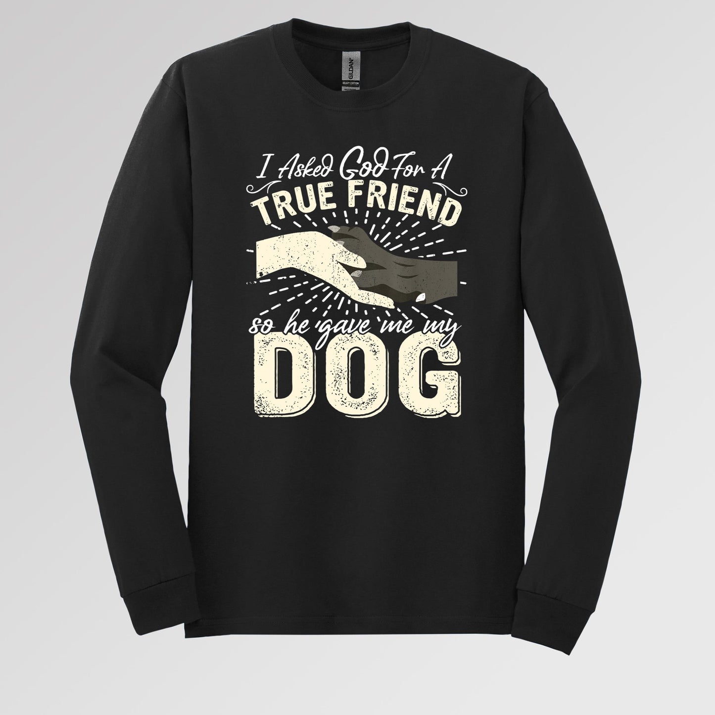 I Asked God For A True Friend So He Sent Me My Dog 02