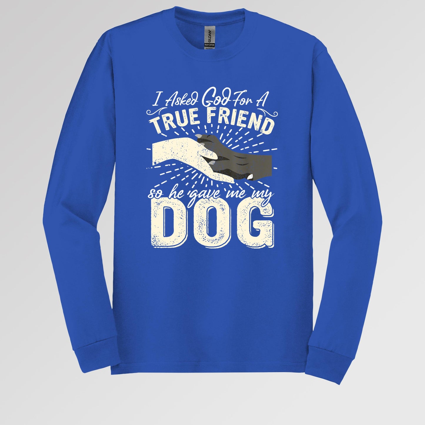 I Asked God For A True Friend So He Sent Me My Dog 02