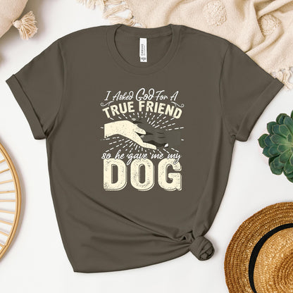 I Asked God For A True Friend So He Sent Me My Dog 02