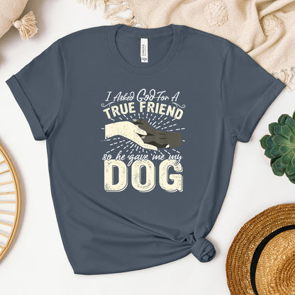 I Asked God For A True Friend So He Sent Me My Dog 02