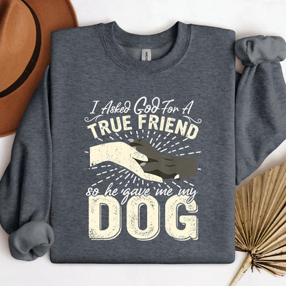 I Asked God For A True Friend So He Sent Me My Dog 02