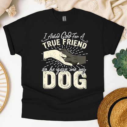 I Asked God For A True Friend So He Sent Me My Dog 02