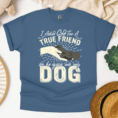 I Asked God For A True Friend So He Sent Me My Dog 02