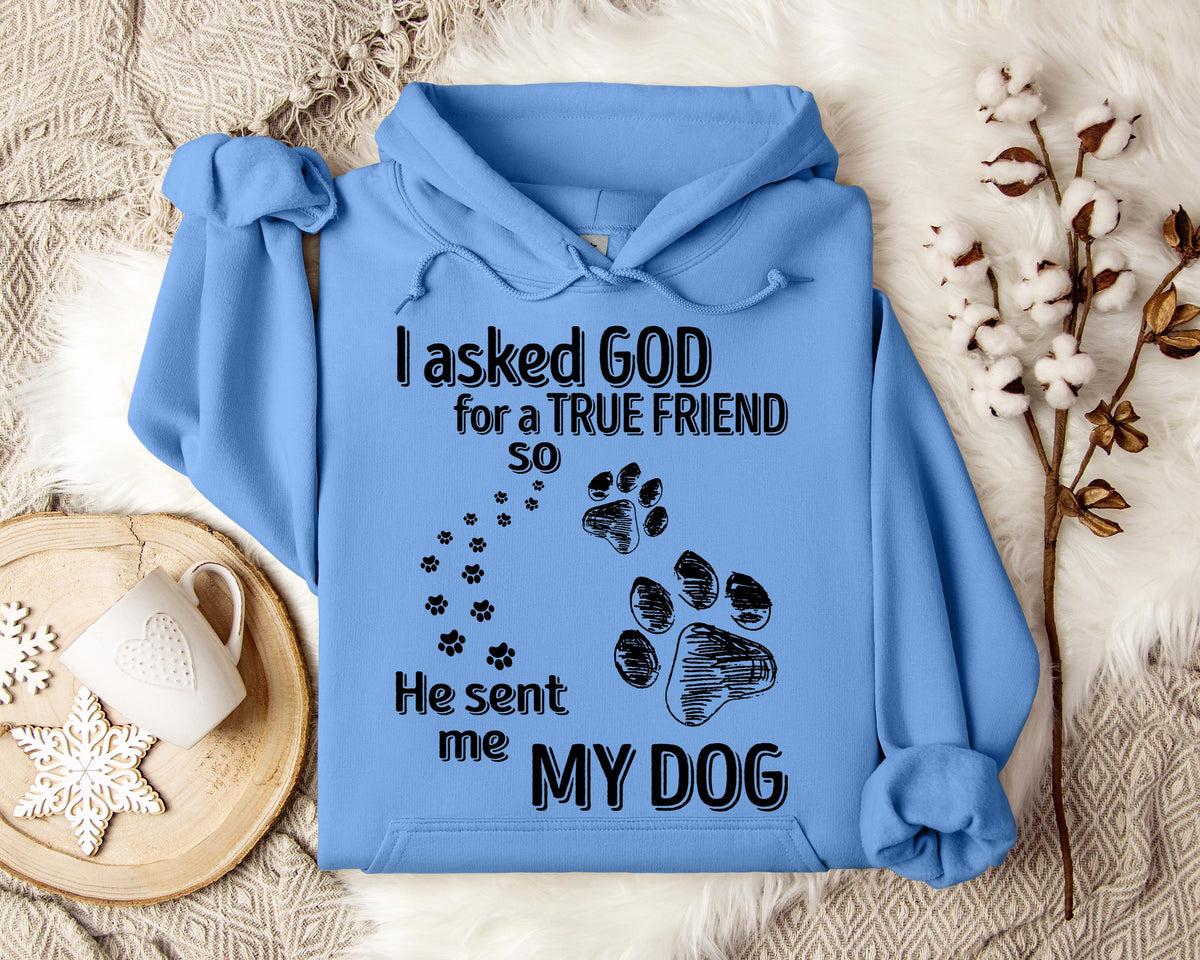 I Asked God For A True Friend So He Sent Me My Dog
