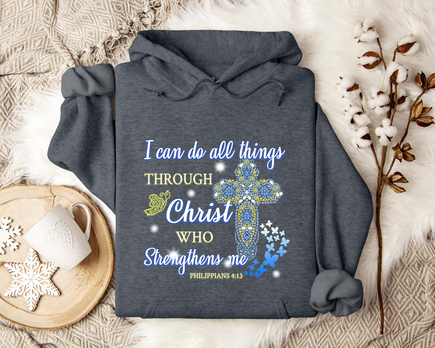 I Can Do All Things Through Chirst Philippians 4.13 Hoodie