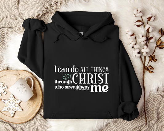I Can Do All Things Through Christ Philippians 4.13 Hoodie