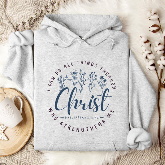 I Can Do All Things Through Christ Who Strengthens Me Philippians 4.13 02 Hoodie