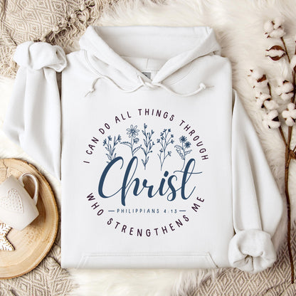 I Can Do All Things Through Christ Who Strengthens Me Philippians 4.13 02 Hoodie