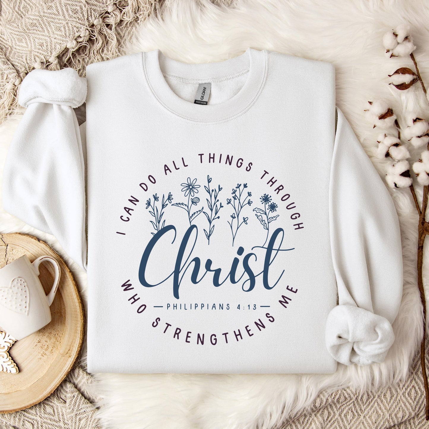 I Can Do All Things Through Christ Who Strengthens Me Philippians 4.13 02 Sweatshirt