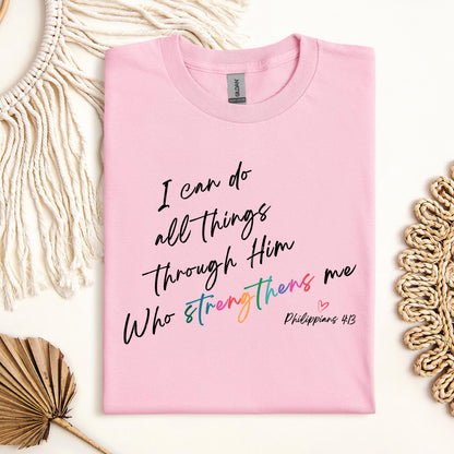 I Can Do All Things Through Him Who Strengthens Me Philippians 4.13 06