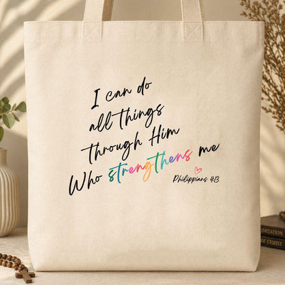 I Can Do All Things Through Him Who Strengthens Me Philippians 4.13 06