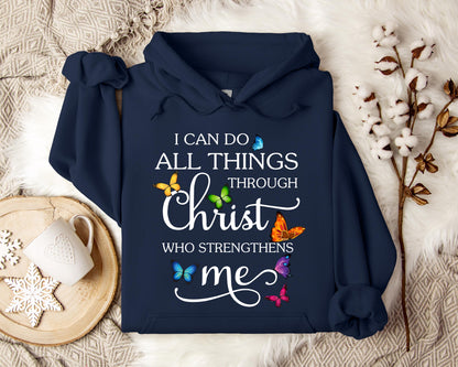 I Can Do All Through Christ Who Strengthens Me Hoodie